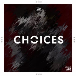Variety Music pres. Choices Vol. 70