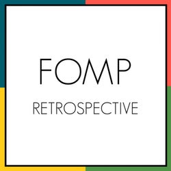 FOMP Retrospective