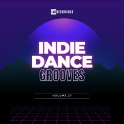 Indie Dance Grooves, Vol. 27